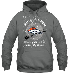 Denver Broncos Merry Christmas to all and to all a Bronco fan shirt