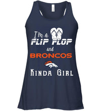Load image into Gallery viewer, I'm a flip flop and Denver Broncos kinda girl shirt

