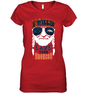 I willie love them Denver Broncos shirt