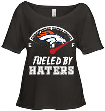 Load image into Gallery viewer, Denver Broncos fueled by haters shirt
