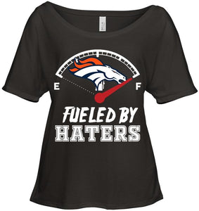 Denver Broncos fueled by haters shirt