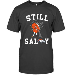 Still salty Denver Broncos fan shirt