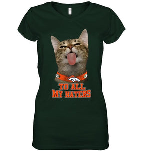 Denver Broncos cat to all my haters shirt