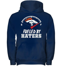 Load image into Gallery viewer, Denver Broncos fueled by haters shirt
