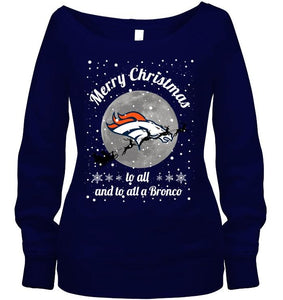 Denver Broncos Merry Christmas to all and to all a Bronco fan shirt