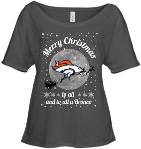 Denver Broncos Merry Christmas to all and to all a Bronco fan shirt