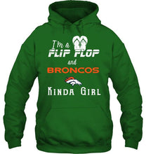 Load image into Gallery viewer, I'm a flip flop and Denver Broncos kinda girl shirt

