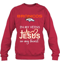 Load image into Gallery viewer, Denver Broncos in my veins jesus in my heart shirt
