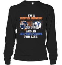 Load image into Gallery viewer, i'm a Denver Bronco and an Air Force Falcon for life shirt
