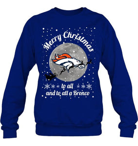 Denver Broncos Merry Christmas to all and to all a Bronco fan shirt