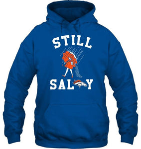 Still salty Denver Broncos fan shirt