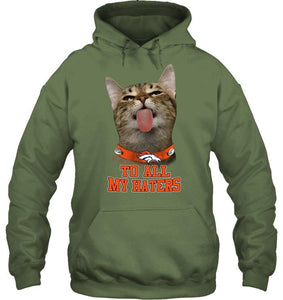 Denver Broncos cat to all my haters shirt