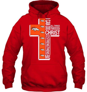 Can do all things through christ strengthens me Denver Broncos shirt