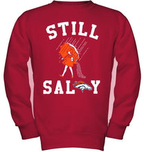 Load image into Gallery viewer, Still salty Denver Broncos fan shirt
