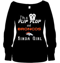Load image into Gallery viewer, I'm a flip flop and Denver Broncos kinda girl shirt
