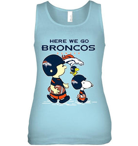 Here we go Denver Broncos snoopy shirt