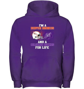 i'm a Denver Bronco and a Colorado Rockie for life shirt