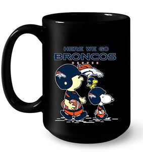 Here we go Denver Broncos snoopy shirt