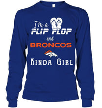 Load image into Gallery viewer, I'm a flip flop and Denver Broncos kinda girl shirt
