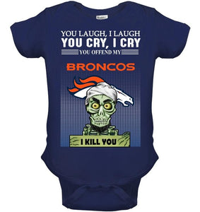 Achmed offend my Denver Broncos I kill you shirt