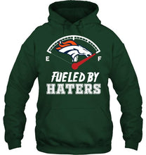 Load image into Gallery viewer, Denver Broncos fueled by haters shirt
