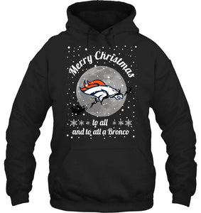 Denver Broncos Merry Christmas to all and to all a Bronco fan shirt