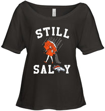 Load image into Gallery viewer, Still salty Denver Broncos fan shirt
