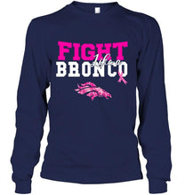 Load image into Gallery viewer, Fight like a Bronco Denver Broncos br east cancer support fan shirt
