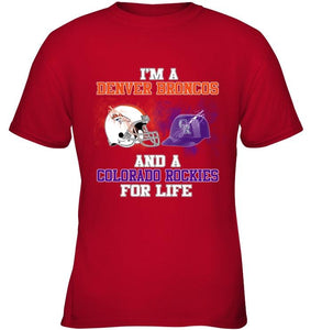 i'm a Denver Bronco and a Colorado Rockie for life shirt