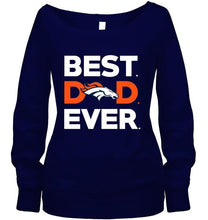 Load image into Gallery viewer, Best Denver Broncos dad ever shirt
