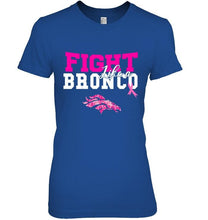 Load image into Gallery viewer, Fight like a Bronco Denver Broncos br east cancer support fan shirt
