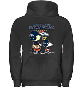 Here we go Denver Broncos snoopy shirt