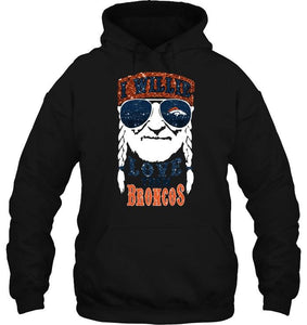 I willie love them Denver Broncos shirt