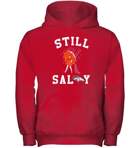 Still salty Denver Broncos fan shirt