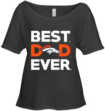 Load image into Gallery viewer, Best Denver Broncos dad ever shirt
